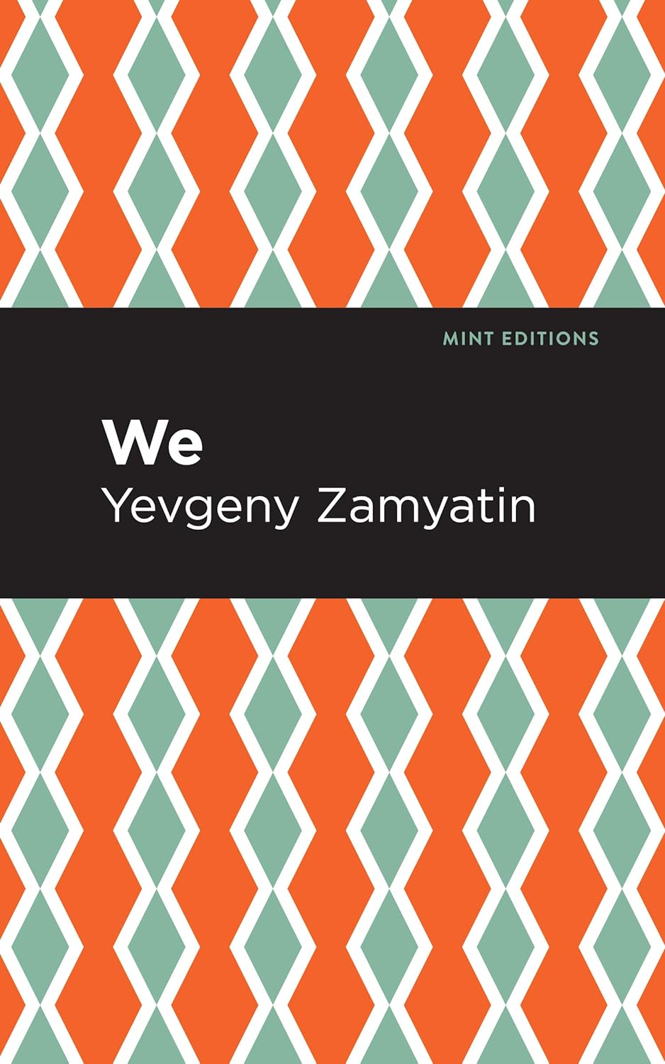 “We” (1924) by Yevgeny Zamyatin